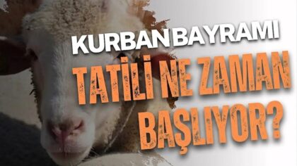 Kurban Bayramı Tatili Başladı Mı?