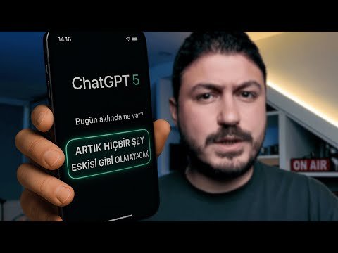 GPT-5 Geldi! Neler Değişti, Neler Mümkün?