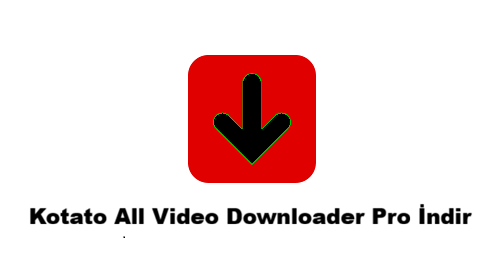 Kotato All Video Downloader Pro İndir