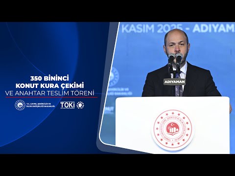 350 Bininci Konut Kura Çekimi ve Anahtar Teslim Töreni