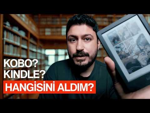Hangi E-Kitap Okuyucu? Kobo mu? Kindle mı? Hangisini Aldım?