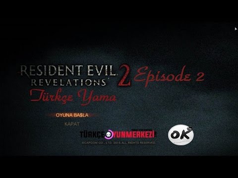 Resident Evil Revelations 2 EP2 Türkçe Yama | Turkce-yama.com