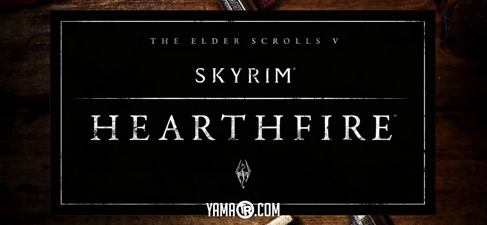 The Elder Scrolls V: Skyrim – Hearthfire DLC Türkçe Yama