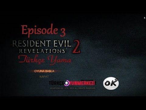 Resident Evil Revelations 2 EP3 Türkçe Yama | Turkce-yama.com
